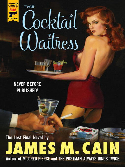 Title details for The Cocktail Waitress by James M. Cain - Wait list